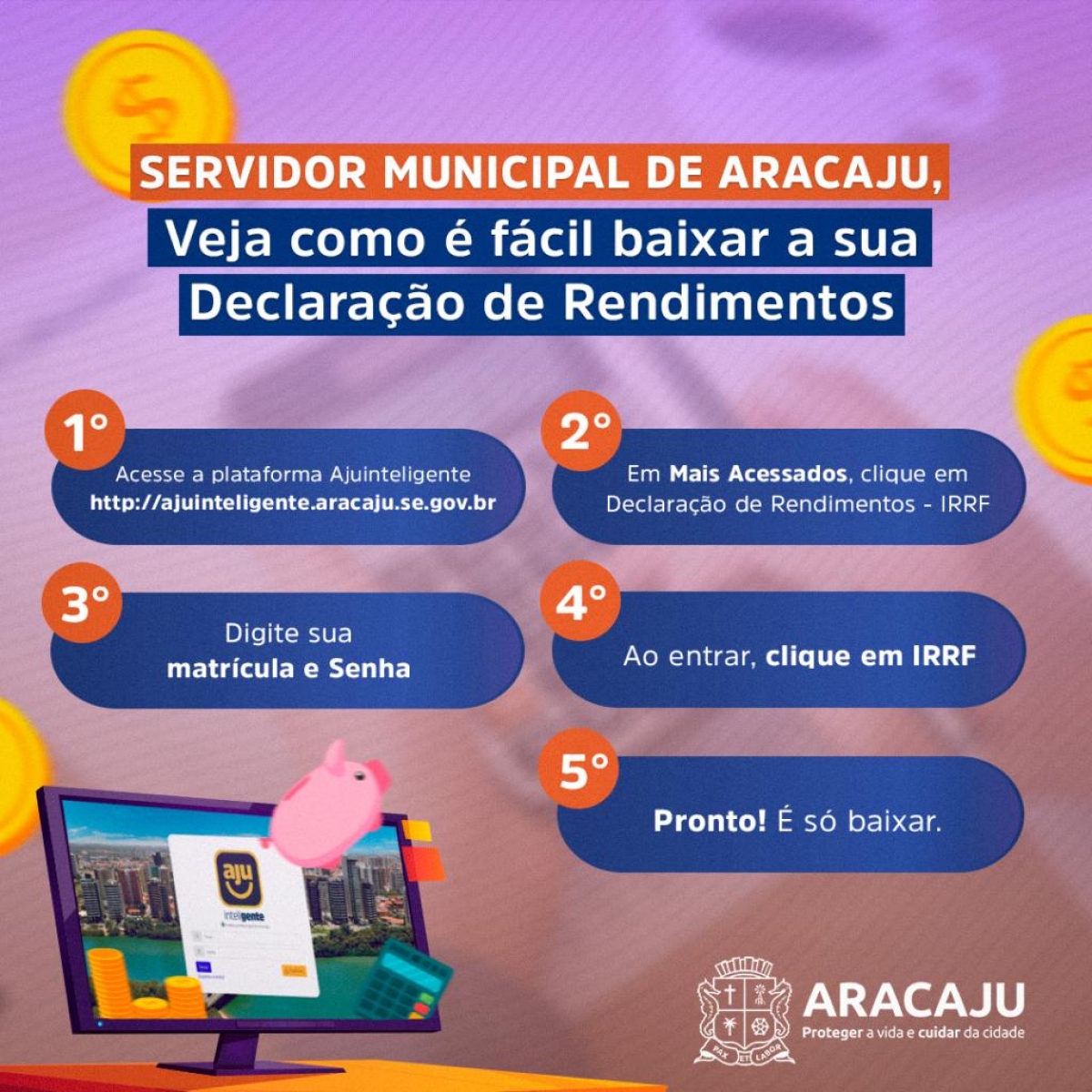 AjuInteligente facilita retirada do comprovante de rendimentos para Imposto de Renda (Arte: Ascom/ Seplog/ PMA)