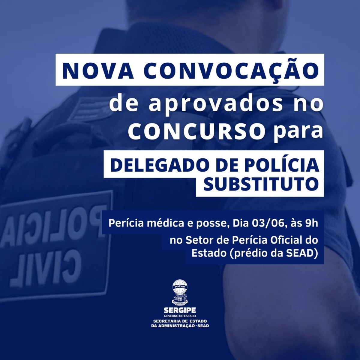 Convocação de substituição de três delegados - Imagem: Divulgação | Sead/SE