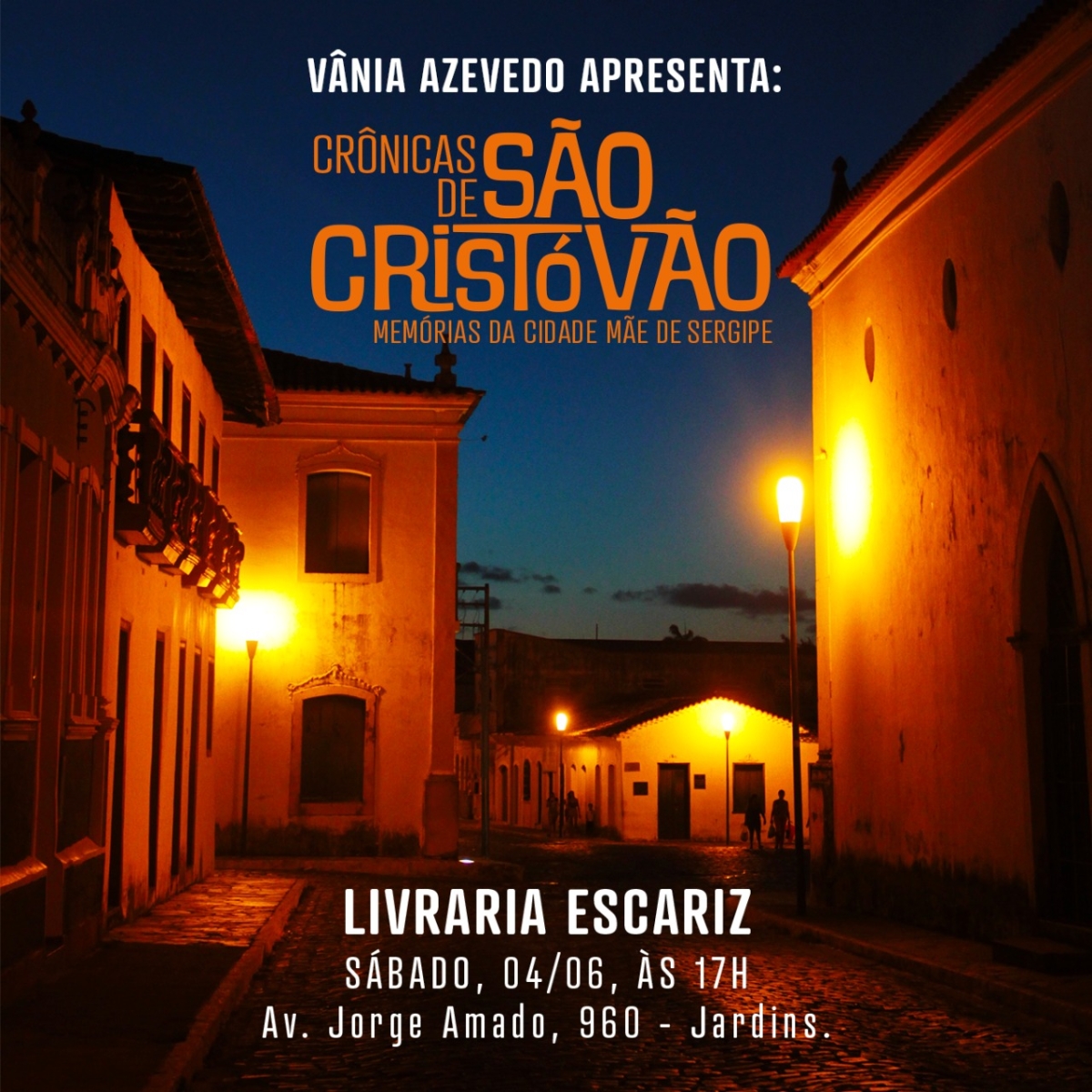 Livro "Crônicas de São Cristóvão - Memórias da Cidade Mãe de Sergipe" será lançado em Aracaju - Imagem: Divulgação