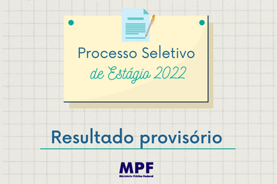 Divulgado resultado provisório do Processo Seletivo de Estágio - Imagem: Ascom MPF/SE