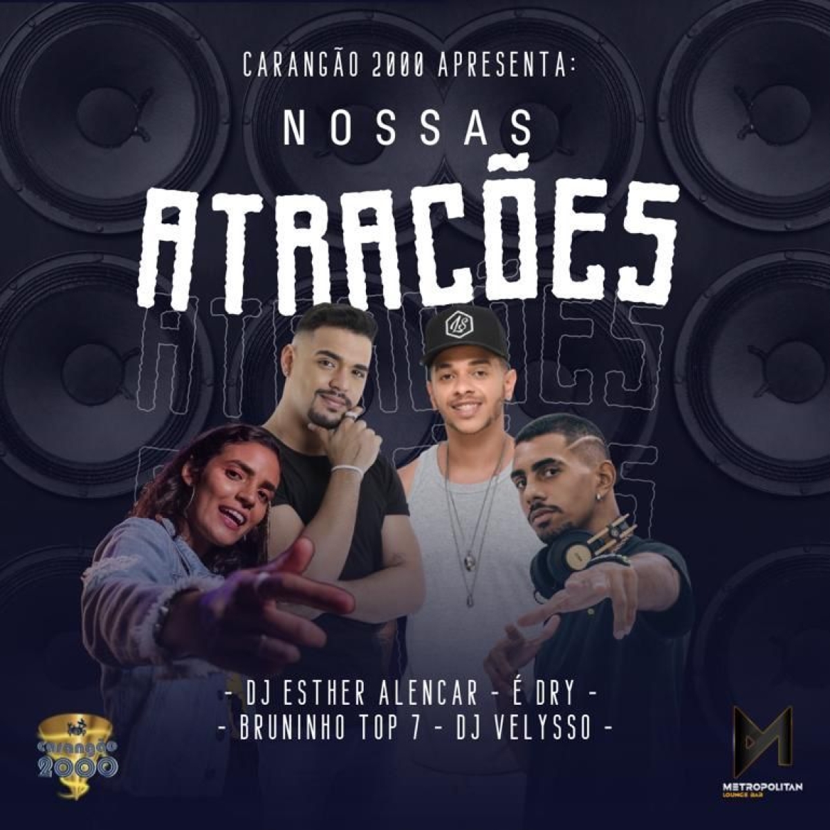 Carangão 2000 acontece no Metropolitan Bar - Imagem: Divulgação