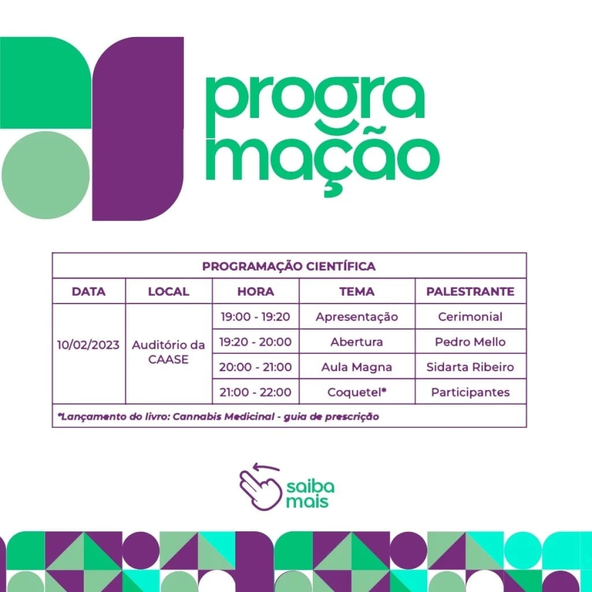 1º Simpósio de Cannabis Terapêutica - Imagem: Divulgação 1º Simpósio de Cannabis Terapêutica - Imagem: Divulgação