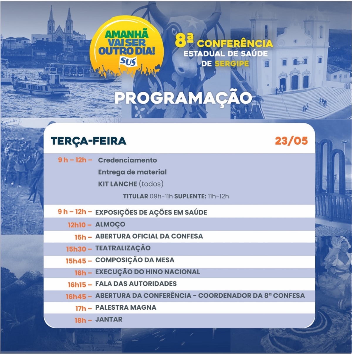 Programação da 8ª Conferência Estadual de Saúde de Sergipe - Imagem: Divulgação Programação da 8ª Conferência Estadual de Saúde de Sergipe - Imagem: Divulgação