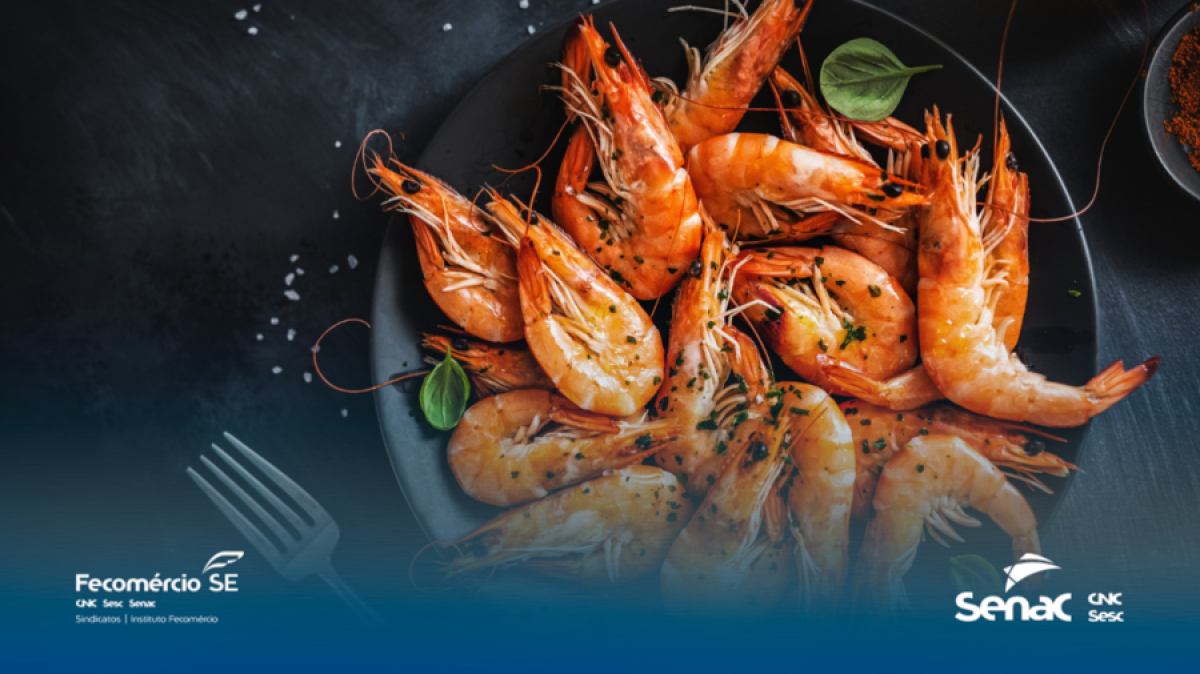 Senac participa da 1° edição do Festival Gastronômico do Camarão em São Cristóvão - Imagem: Senac/SE