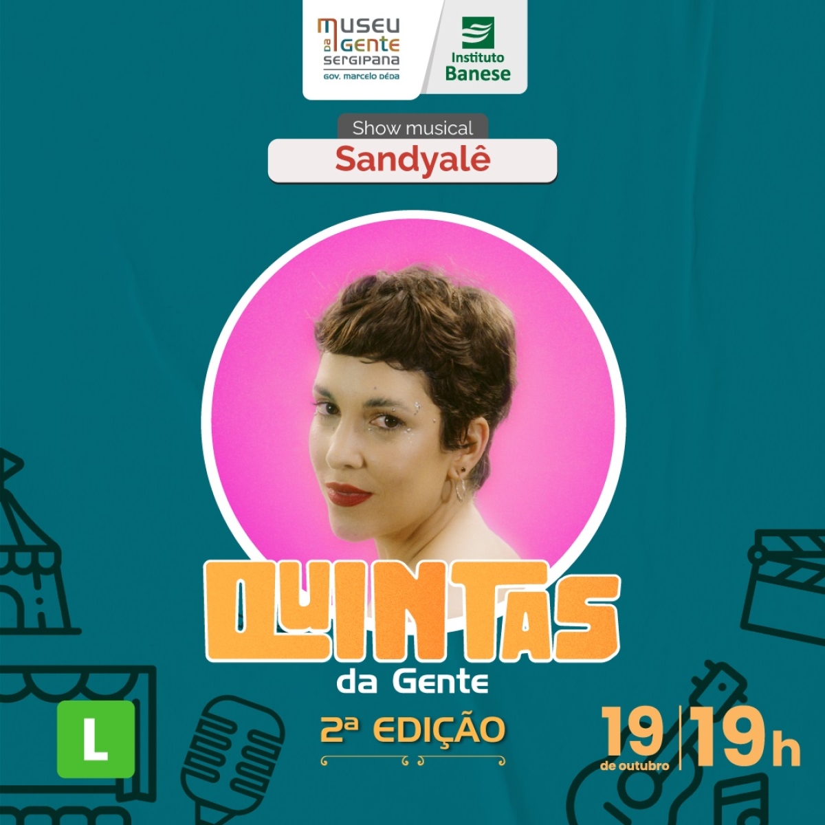 Palco do Quintas da Gente receberá show de Sandyalê - Imagem: Divulgação | Museu da Gente Sergipana | Instituto Banese