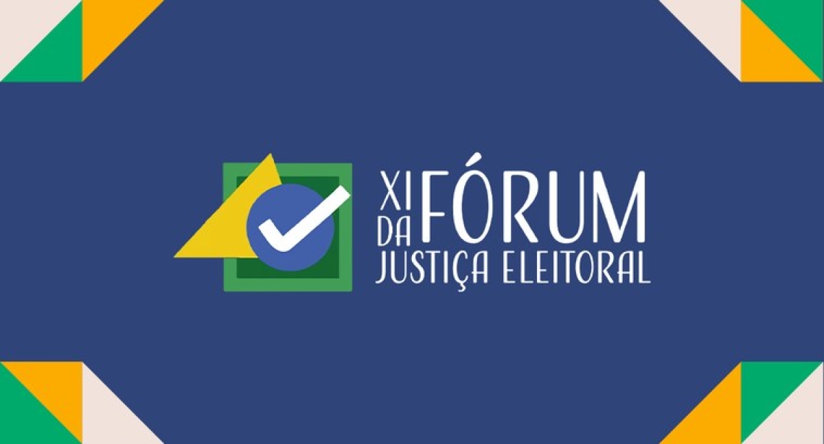 XI Fórum da Justiça Eleitoral - Imagem: Divulgação