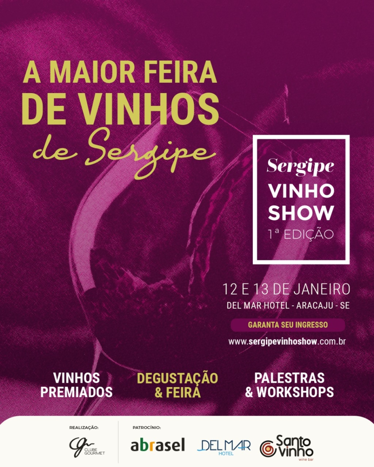Com apoio da Abrasel, primeira edição do Sergipe Vinho Show acontece em Aracaju - Imagem: Divulgação