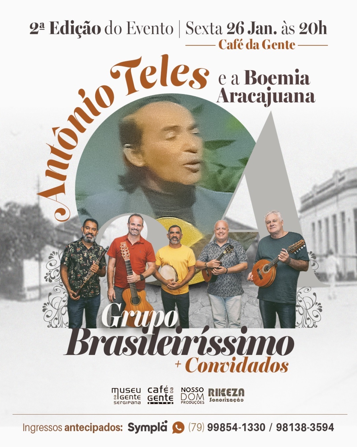 O Café da Gente Sergipana irá realizar a 2ª Edição do Show "Antônio Teles e a Boemia Aracajuana" - Imagem: Divulgação