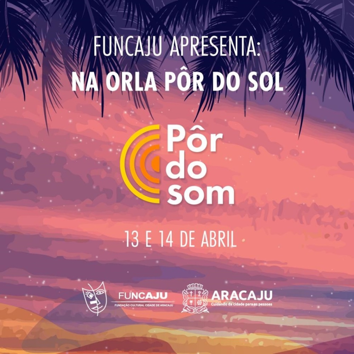 Pôr do Som: projeto levará samba, jazz, forró e música eletrônica à Orla Pôr do Sol no fim de semana - Arte: Ascom/ Funcaju