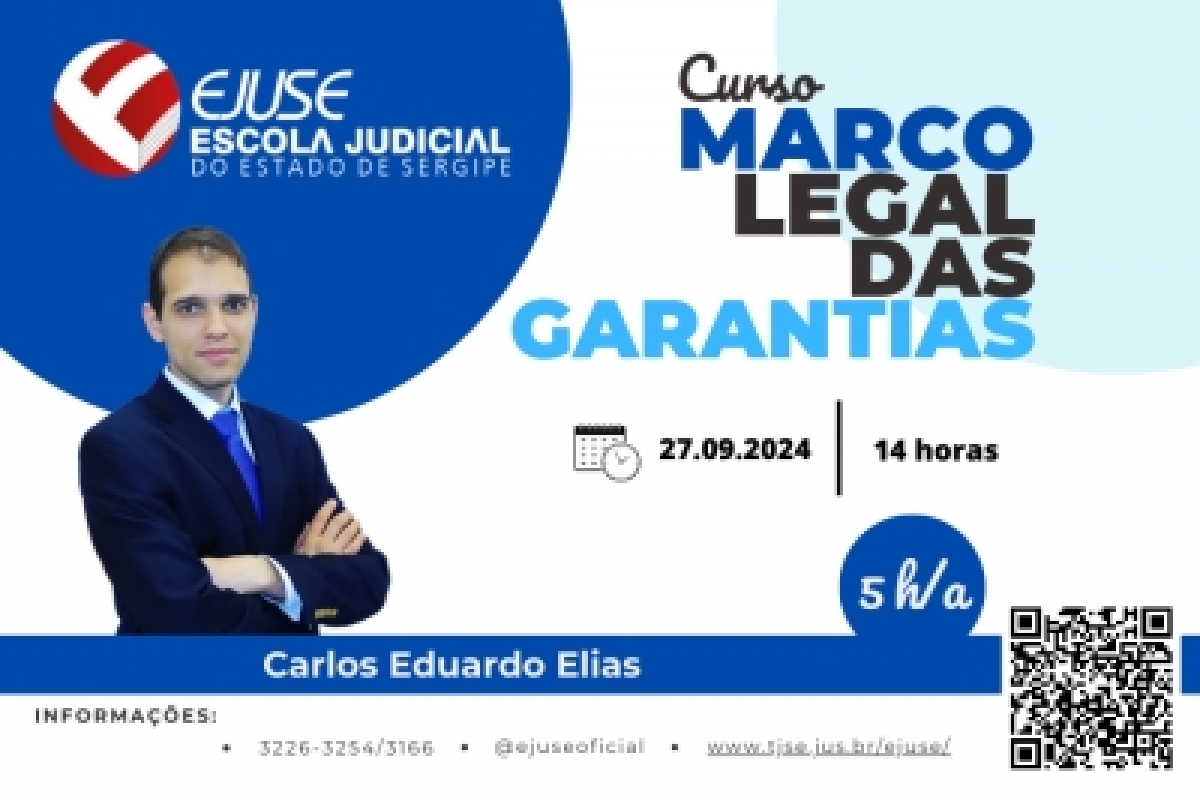 Ejuse abre inscrições para o curso "Marco Legal das Garantias" - Foto: EJUSE
